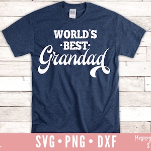 Worlds Best Grandad SVG, Grandad svg, Grandpa svg, dxf,png instant download, Grandad Saying svg, Fathers Day svg, Grandad Quote svg, Grandad