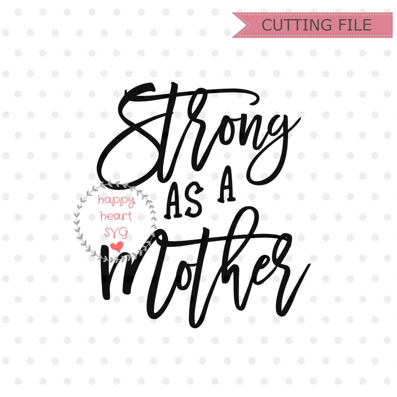 Download Strong as Mother svg Tired as a Mother SVG Mom svg dxf png ...