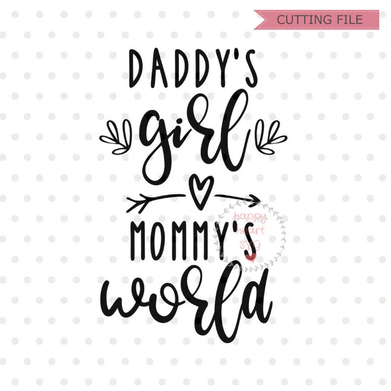 Download Daddy's Girl Mommy's world SVG Daddy's little | Etsy