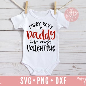 Lo siento chicos papá es mi San Valentín svg, papá San Valentín svg, Papá es mi San Valentín svg, dxf, png descarga instantánea, San Valentín SVG, Bebé svg