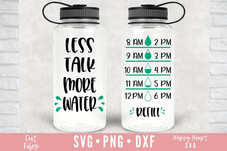 Less talk more water SVG, Water Bottle svg and dxf instant download, Water Tracker SVG, Drink up SVG, Water Tracker Quote svg, Bottle Water image 1