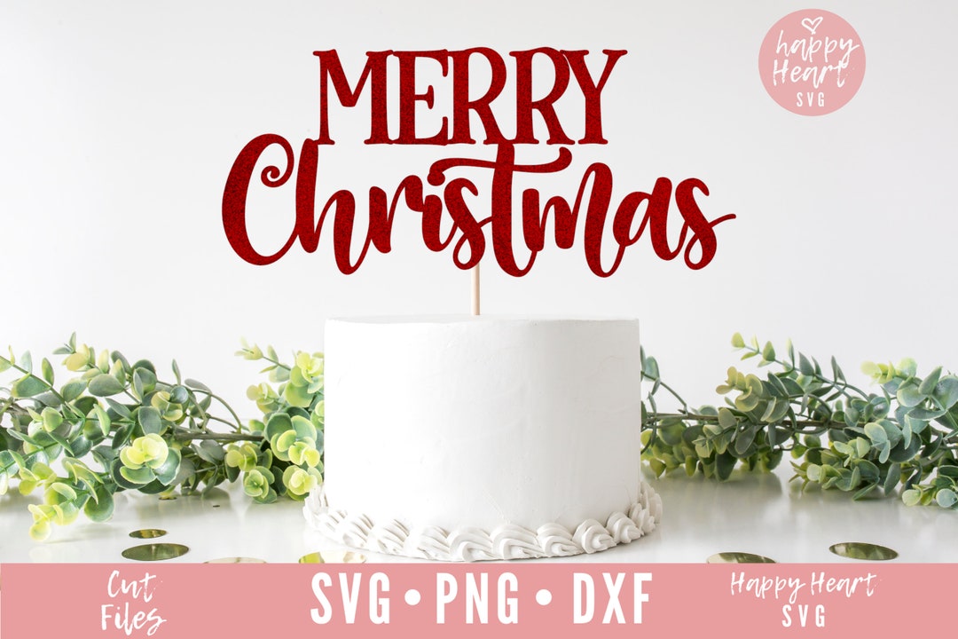 Merry Christmas Cake Topper Svg, Christmas Cake Topper Svg, Christmas
