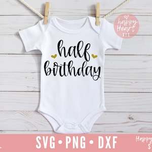 Half Birthday svg, Half SVG, dxf en png instant download, Girl's half birthday, Boy's half birthday svg, Half Way To One svg, Birthday svg