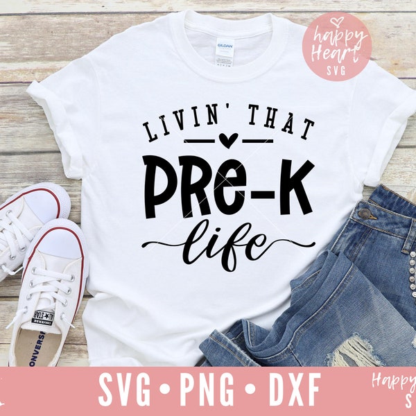 Livin That Pre K Life SVG, Pre K svg, Preschool svg, School svg, Teacher svg, dxf, png instant download, Back To School svg, School svg file