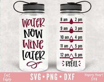 Woda teraz wino później SVG, butelka wody svg, natychmiastowe pobieranie dxf, śledzenie wody Svg, pij wodę SVG, cytat śledzenia wody svg, sprawność fizyczna