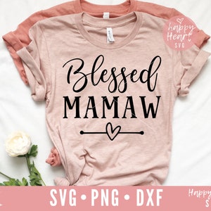 Gesegnet Mamaw Svg, Mamaw Svg, gesegnete Oma Svg, gesegnet Enana SVG, Nana SVG, Dxf und Png sofortigen Download, gesegnet Svg, Memaw Svg, Oma