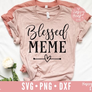 Gesegnete Meme Svg, Meme Svg, gesegnete Oma Svg, gesegnet Enana SVG, Nana SVG, Dxf und Png sofortigen Download, gesegnet Svg, Memaw Svg, Oma
