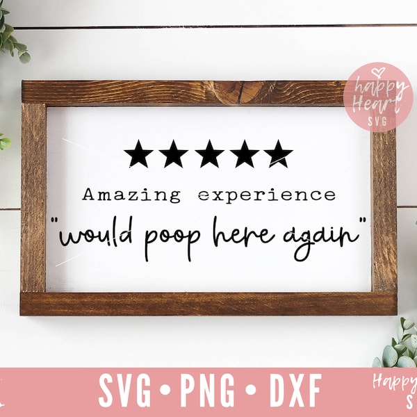 Would Poop Here Again SVG, Funny svg, Bathroom svg, dxf, png instant download, Bathroom Saying SVG, Funny Bathroom SVG, Bathroom Humor svg