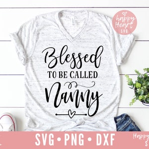 Abençoada por ser chamada de Nanny svg, Abençoada Nanny SVG, Nanny SVG, dxf, png download instantâneo, Abençoada Vovó SVG, Abençoada Nana svg, Vovó svg