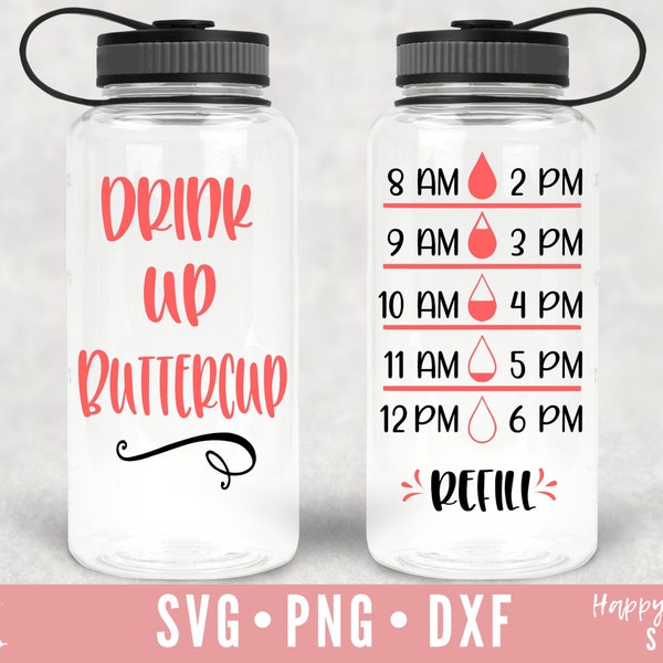 Drink up Buttercup SVG, Water bottle svg, png, dxf instant download, Water Tracker SVG, Drink up SVG, Bottle Water svg, Water Intake svg