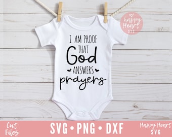 Soy la prueba de que Dios responde oraciones SVG, Para este niño hemos orado SVG, Recién nacido svg, dxf,png descarga instantánea, Christian svg, bebé svg
