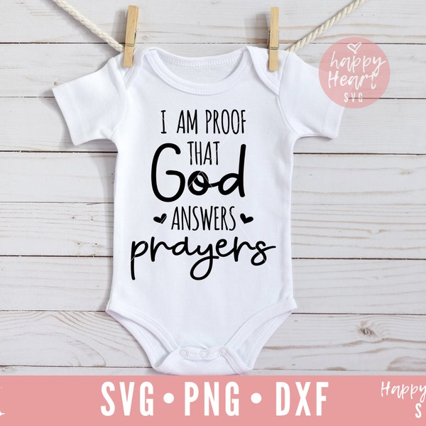 I Am Proof That God Answers Prayers SVG, For this child we have prayed SVG, Newborn svg, dxf,png instant download, Christian svg, Baby svg