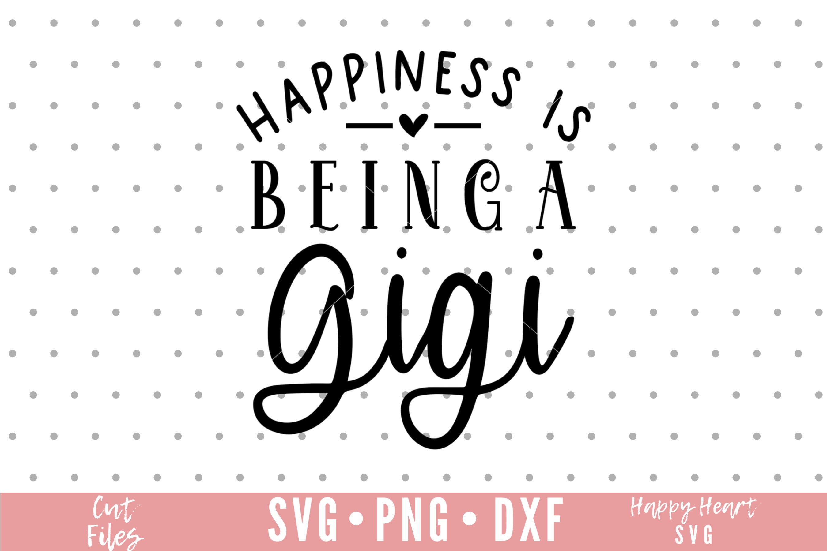 Happiness Is Being A Gigi svg Gigi SVG Blessed Gigi svg Etsy