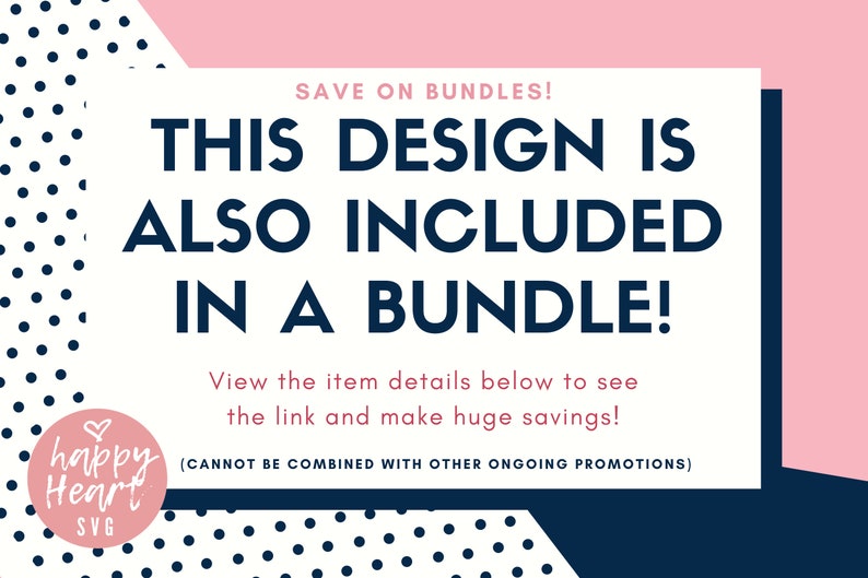 Puede incluir: Texto blanco sobre un fondo rosa y azul con lunares. El texto dice "SAVE ON BUNDLES! THIS DESIGN IS ALSO INCLUDED IN A BUNDLE! View the item details below to see the link and make huge savings! (CANNOT BE COMBINED WITH OTHER ONGOING PROMOTIONS)"