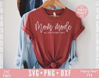 Mom Mode svg, Momlife SVG, Mom Life svg, dxf, png instant download, Mom Quote svg, Mother's Day svg, Funny Mom svg, Mom Saying svg, Mom svg