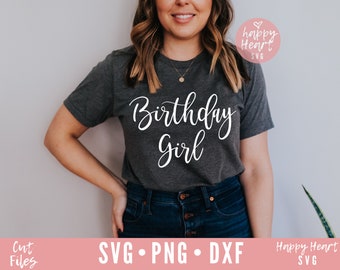 Birthday Girl SVG, Birthday svg, dxf, png instant download, Girl's birthday SVG, Birthday Shirt svg, Birthday Squad svg, Happy Birthday svg