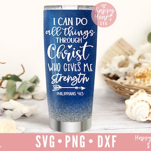 I Can Do All Things Through Christ svg, Christian svg, Philippians 4:13 SVG, Scripture svg, dxf and png instant download, Bible Verse SVG