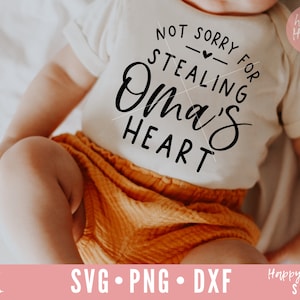 Não desculpe por roubar o coração de Oma svg, Oma svg, dxf, png download instantâneo, Funny Baby SVG, Kids svg, Newborn svg, Grandma svg, Oma Quote svg