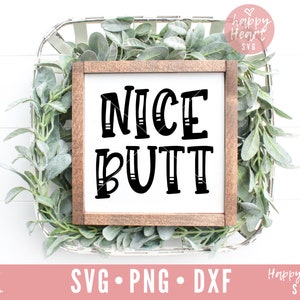 Nice Butt SVG, Funny Badkamer svg, Badkamer svg, dxf, png instant download, Badkamer Quote SVG, Badkamer Teken sVG, Hallo Zoete Wangen svg