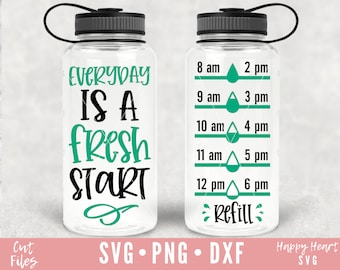 Everyday Is A Fresh Start SVG, Water Tracker SVG, Water Bottle svg, dxf instant download, Water tracker SVG, Motivational Water Tracker svg
