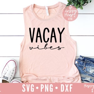 Vacay Vibes svg, Vacay Mode SVG, Summer svg, dxf and png instant download, summer vibes SVG, Hello Summer svg, Vacation vibes svg, Vacay svg