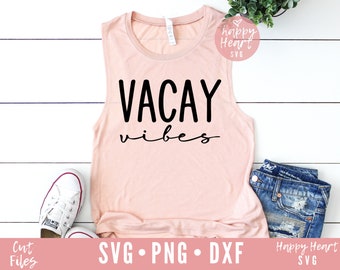 Vacay Vibes svg, Vacay Mode SVG, Summer svg, dxf and png instant download, summer vibes SVG, Hello Summer svg, Vacation vibes svg, Vacay svg