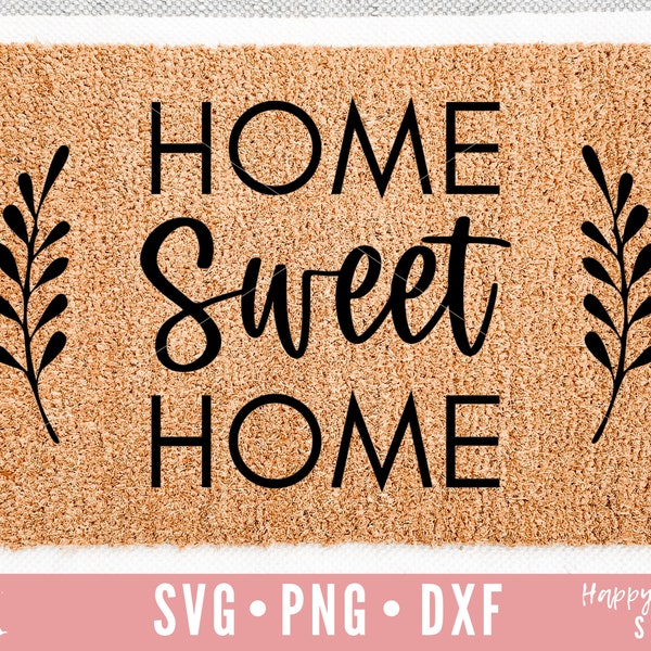 Doormat svg, Home Sweet Home svg, Welcome Doormat svg, Welcome svg, dxf, png instant download, Doormat Saying SVG, Sign Making svg, Home svg