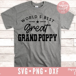 O melhor Great Grand Poppy SVG do mundo, Great Grand Poppy svg, Vovô svg, Dia dos Pais svg, Vovô svg, dxf, download instantâneo png, Grad Poppy