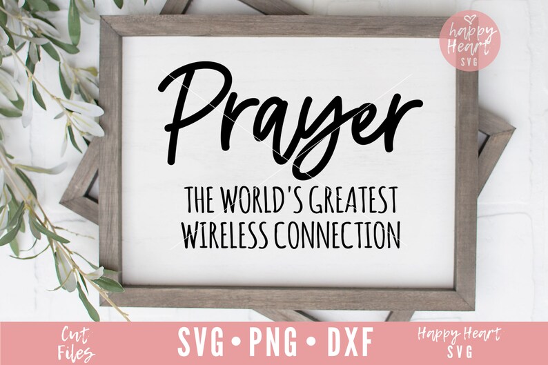 May include: A white sign with a gray frame, featuring the text "Prayer" in a large, stylized font. Below the word "Prayer", the text "The World's Greatest Wireless Connection" is displayed in a smaller font.