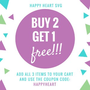 May include: A pink circle with the text "BUY 2 GET 1 free!!!" in white. The text "ADD ALL 3 ITEMS TO YOUR CART AND USE THE COUPON CODE: HAPPYHEART" is below the circle.