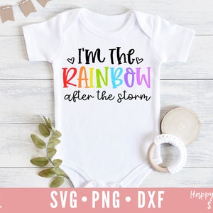 Eu sou o arco-íris depois da tempestade SVG, Rainbow Baby SVG, svg, Newborn svg, dxf, png download instantâneo, Baby SVG, Pequeno milagre svg, Arco-íris