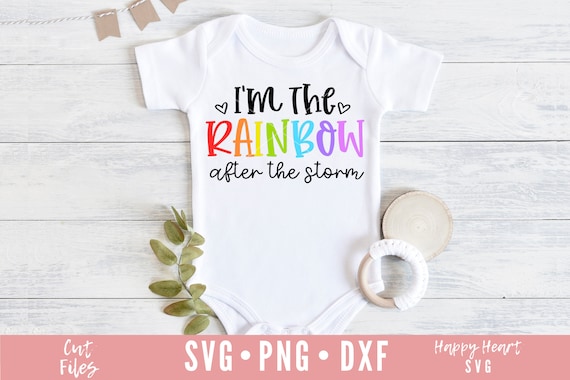 Download I M The Rainbow After The Storm Svg Rainbow Baby Svg Etsy