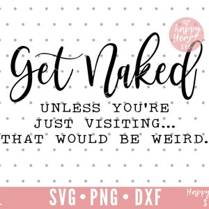 Get Naked SVG, Bathroom svg, Powder Room svg, dxf, png instant download, Bathroom sign SVG, Funny Bathroom SVG, Restroom svg, Washroom svg image 2