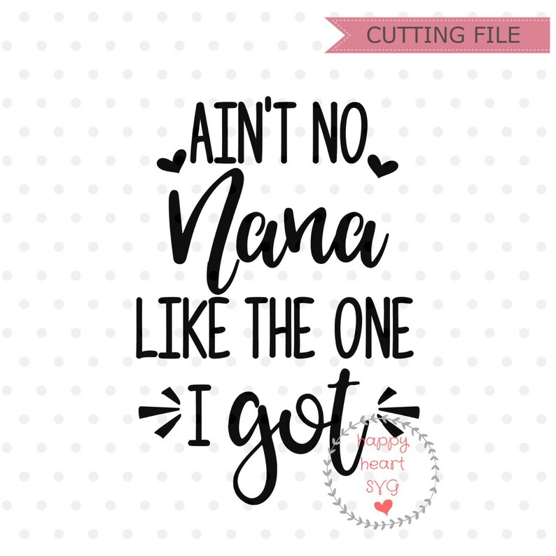 Free Free 90 Downloadable Nana Svg Free SVG PNG EPS DXF File