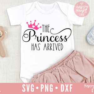 La principessa è arrivata SVG, bambino svg, dxf, png download istantaneo, newborn SVG, principessa svg, Baby Girl svg, piccola principessa svg, Hello World