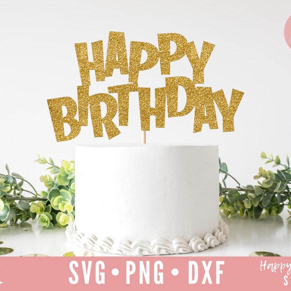 Cake Topper svg, Happy Birthday svg, Birthday Cake Topper SVG, Birthday svg, dxf and png instant download, Birthday SVG file, Topper svg