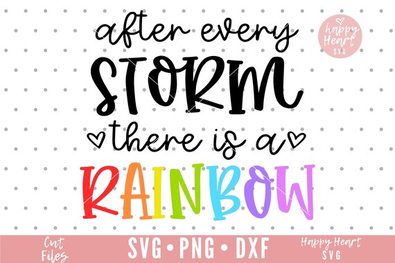 Download After Every Storm There Is A Rainbow Svg Rainbow Baby Svg Etsy