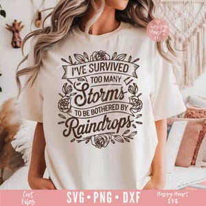 Eu sobrevivi a muitas tempestades svg, SVG motivacional, Citação de sobrevivente svg, Mulher forte svg, dxf, png download instantâneo, SVG inspirador