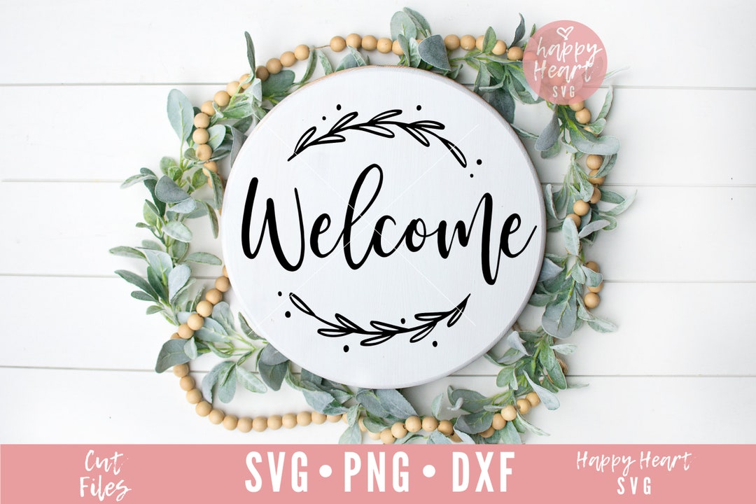 Welcome Svg, Welcome to Our Home SVG, Dxf and Png Instant Download