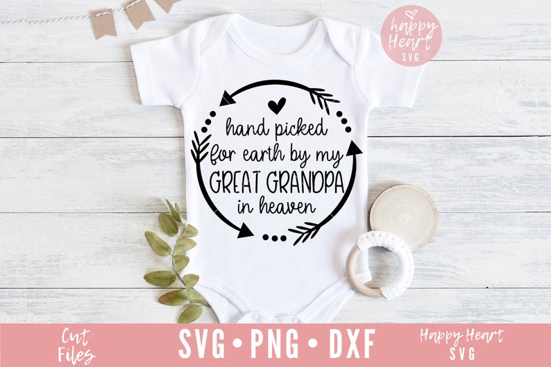 Hand Picked For Earth By My Great Grandpa In Heaven SVG | Etsy