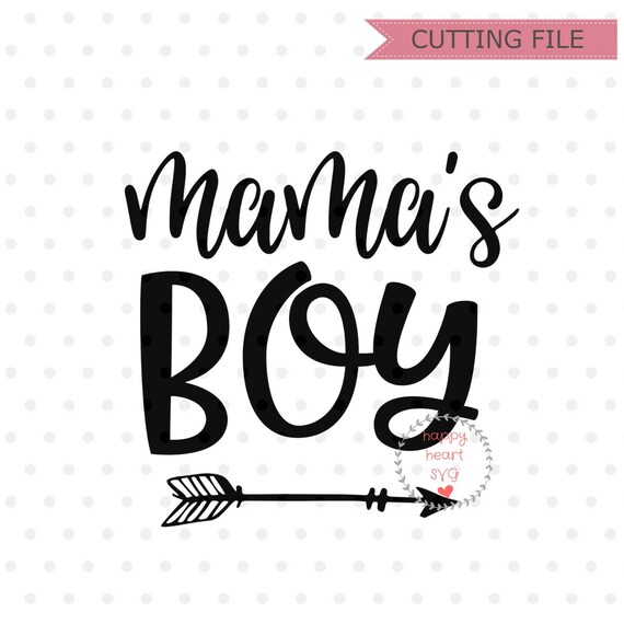 Download Mama S Boy Svg Ladies I Have Arrived Svg Newborn Svg Etsy