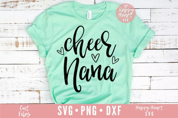Cheer Nana svg, Cheer svg, Nana svg, Cheer Grandma svg, Cheer Mom svg, Cheer SVG, Cheerleader svg, dxf, png instant download, cheer mama