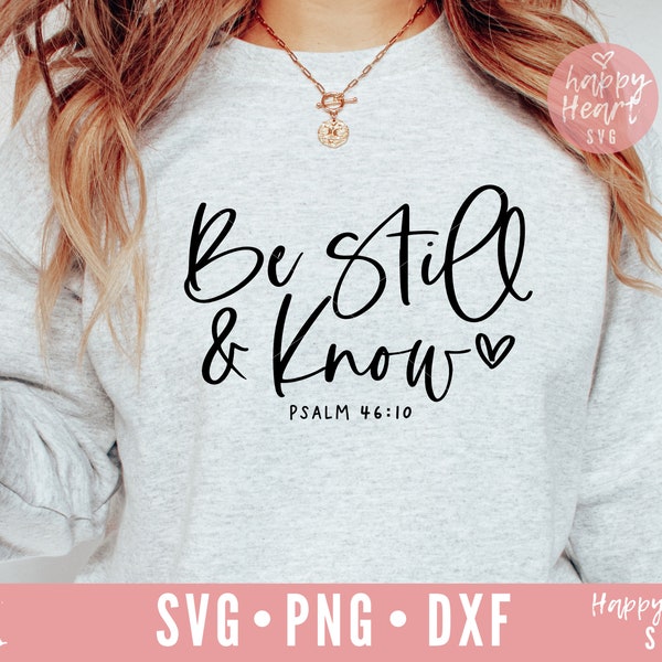 Be Still And Know SVG, Bible Verse svg, Be Still SVG, Bible Verse svg, dxf, png instant download, Religious svg, Christian svg, Faith svg