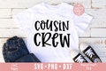Cousin Crew SVG, Cousin svg, dxf and png instant download, Best cousin svg, Cousin Quote svg, New To The Crew svg, The Crew svg, Cousins svg