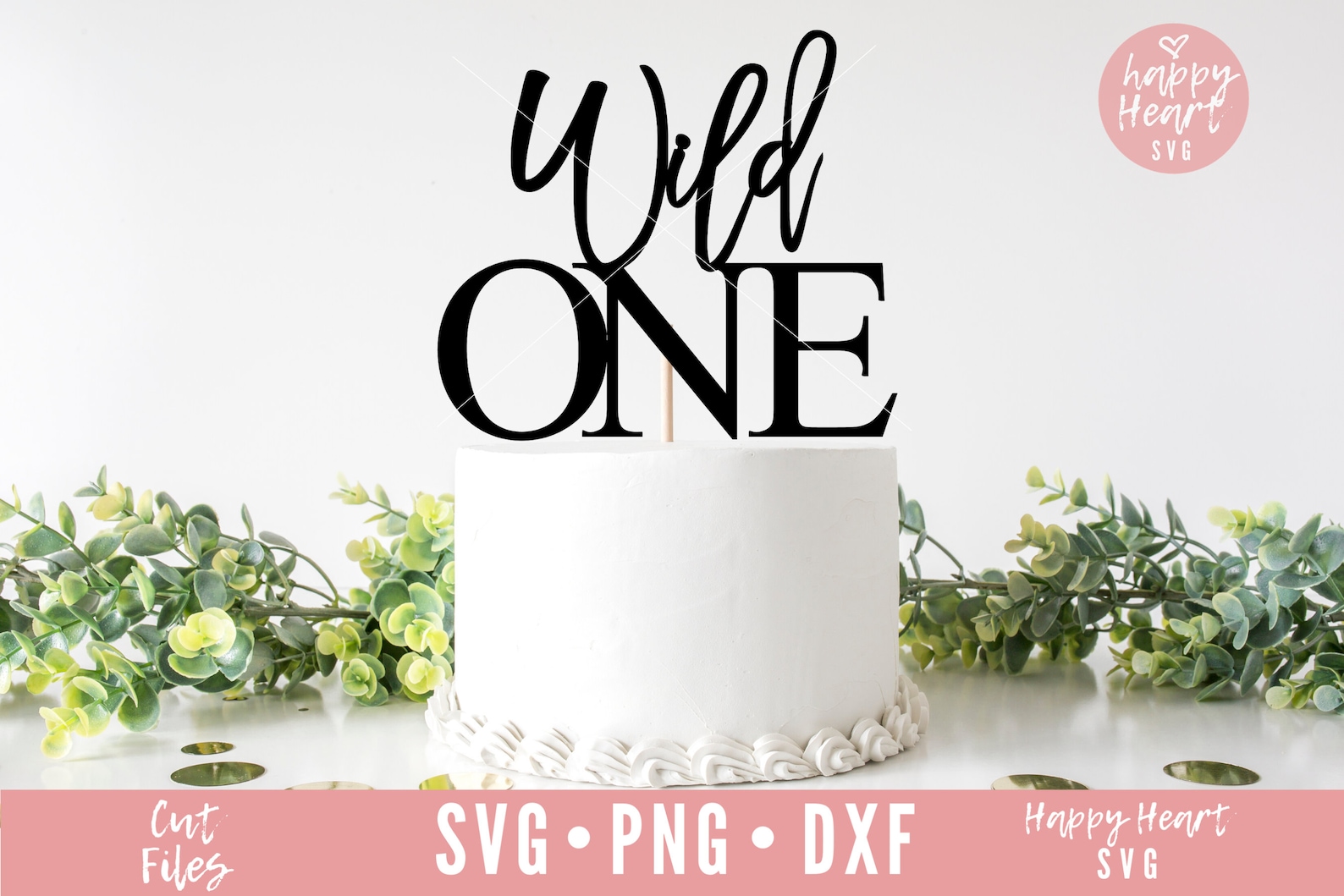 Wild One SVG Wild One Topper SVG Cake Topper Svg Happy | Etsy Canada