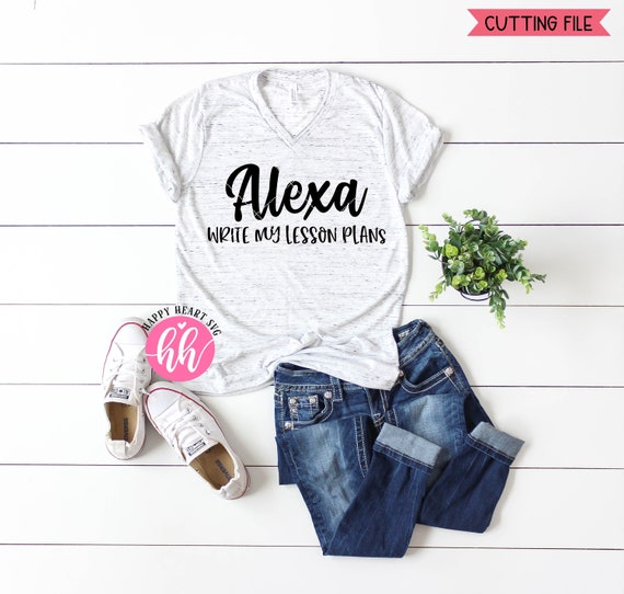 Funny Teacher T-Shirt Alexa Write My Lesson Plans T-Shirt Funny Teacher T-Shirt Alexa Write My Lesson Plans T-Shirt