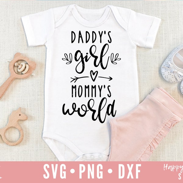 Daddy's Girl Mommy's world SVG, Daddy's little girl svg, dxf and png instant download, Mama's whole world svg, Baby Girl svg, Baby Quote svg