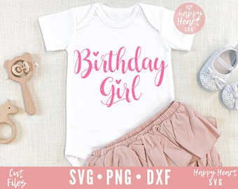 Birthday Girl SVG, First Birthday, DXF PNG (Digital Download)