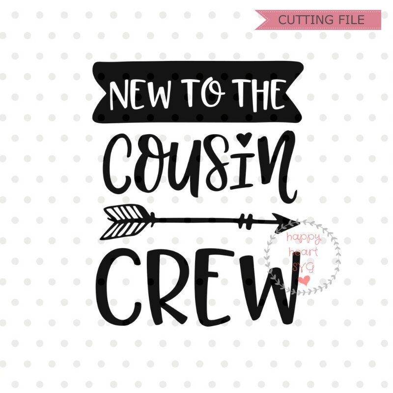 Download New to the Cousin Crew svg Cousin Crew SVG Cousin svg dxf ...