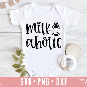 Milk Aholic SVG, Zabawne dziecko SVG, Piję, Aż Zemdleję SVG, Dziecko SVG, dxf, png natychmiastowe pobieranie, maluch SVG, Dziecięcy kombinezon SVG, Noworodek SVG